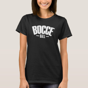 Bocce Saying Bocce Ball With Jack Bocci Game Bocce T-Shirt