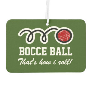 Bocci ball That's how i roll funny car Air Freshener
