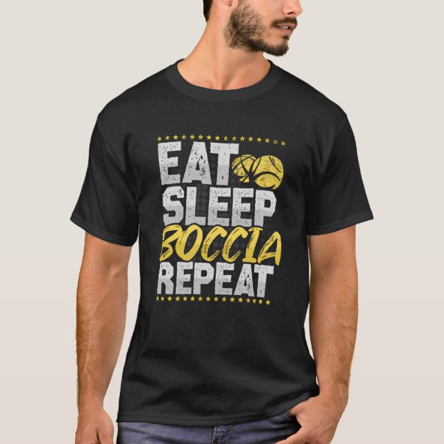 Boccia Eat Sleep Repeat Target Boule Game Hobby Bo T-Shirt (Front)
