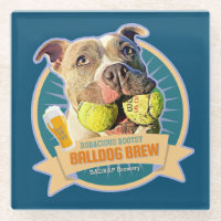 Bodacious Ball dog Beer Label Coaster