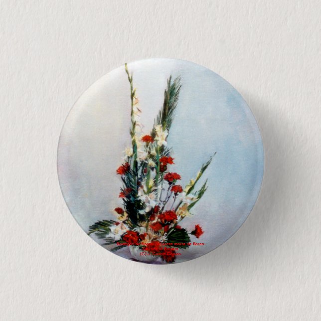 Bodegón de flores/Still life of flowers 1 Inch Round Button (Front)