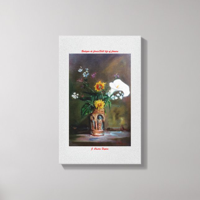 Bodegón de flores/Still life of flowers Canvas Print (Front)