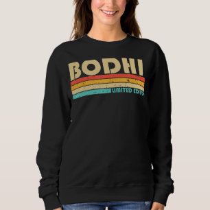 BODHI Name Personalized Funny Retro Vintage Birthd Sweatshirt