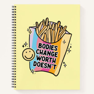 Bodies Change Worth Doesn’t Positive Self Love Notebook