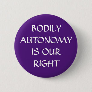 Bodily Autonomy is Our Right White on Purple 2 Inch Round Button
