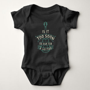 Body Bébé Musicien - Est-ce trop tôt pour demander une