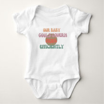 Bébé pourrait gouverner - Drôle Bodysuit