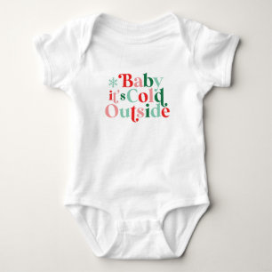 Body Boho Modern Police Baby Il fait froid dehors Noël