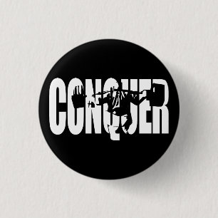 Body Building Motivation - CONQUER 1 Inch Round Button
