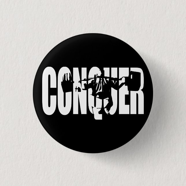 Body Building Motivation - CONQUER 1 Inch Round Button (Front)