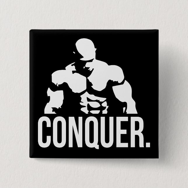 "Body building" Motivation - Conquer 2 Inch Square Button (Front)