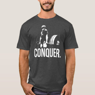 "Body building" Motivation - CONQUER T-Shirt