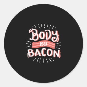 Body by bacon Body By Bacon Classic Round Sticker