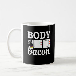Body by bacon Essential Funny Bacon Lover Coffee Mug