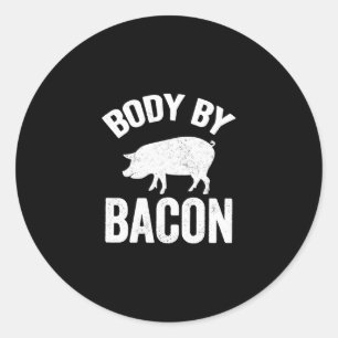 Body by bacon pigs lover classic round sticker