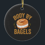 Body By Bagels Funny Jewish Hanukkah Doughnut Gift Ceramic Ornament<br><div class="desc">hanukkah, passover, yiddish, chanukah, jewish, menorah, jew, gift, birthday, bagel</div>