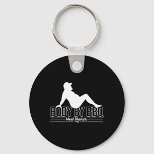 Body By Bbq Meat By Church Byrbecue Daddy Funny Co Keychain