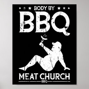 Body By Bbq Meat Church Bbq - Bbq Enthusiasm 1 Poster