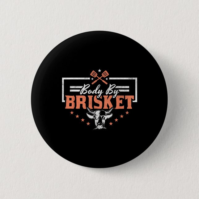 Body By Brisket Bbq Funny Cow  2 Inch Round Button (Front)