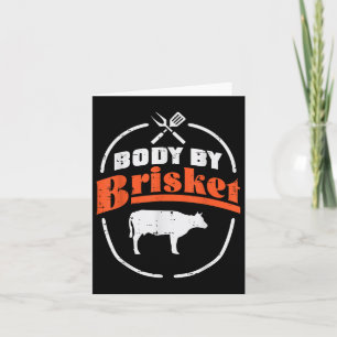 Body By Brisket Funny Bbq Barbecue Meat Grill Men Card