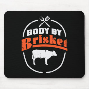 Body By Brisket Funny Bbq Byrbecue Meat Grill Men Mouse Pad