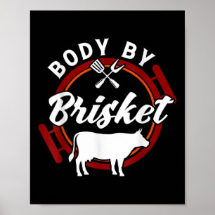 Body By Brisket Funny Bbq Smoker Barbecue Gift _1  Poster