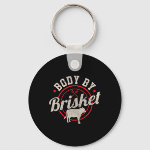Body By Brisket Funny Steak Lover Grilling Bbq Che Keychain