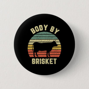Body By Brisket Shirt Funny Bbq Byckyard Grill Coo 2 Inch Round Button