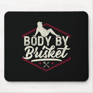 Body By Brisket Shirt Funny Steak Lover Grilling B Mouse Pad