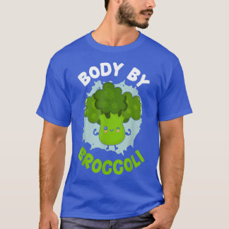 Body By Broccoli Vegetable Vegetarian Vegan Brocco T-Shirt