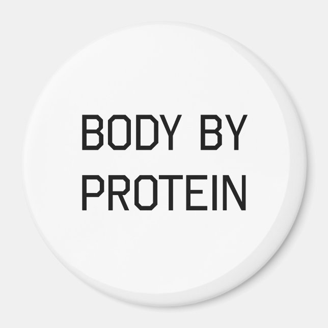 Body By Protein Magnet (Front)
