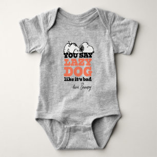 Body cacahuètes Snoopy You Say Lazy Dog Like It's Bad