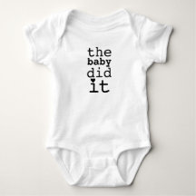 Citation drôle d'humour Le bébé l'a fait