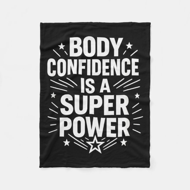 Body Confidence Motivational Saying  Fleece Blanket (Front)