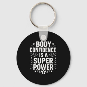 Body Confidence Motivational Saying Keychain