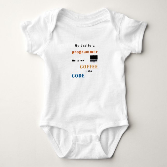 Body Dad is a progammer, le turns coffee into code (Devant)