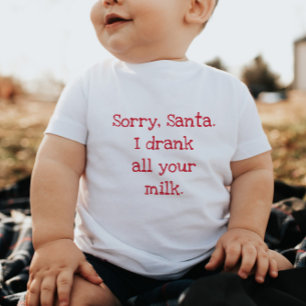 Body Désolé Père Noël J'ai bu tout le lait