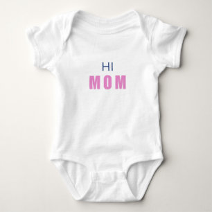 Body Hi Mom Baby girl Bodysuit