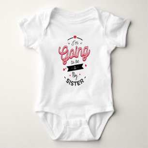 Body I'm going to be a big sister