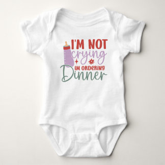 Body Je ne pleure pas, je commande un dîners de bébé