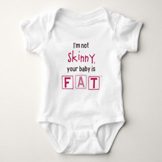 Body Je ne suis pas maigre, votre bébé est gros (fille)