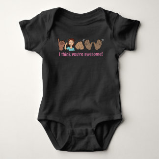 Body "Je pense que tu es génial !" Chemise ASL