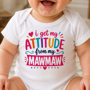 Body Je Tiens Mon Attitude De Ma MawMaw Bodysuit