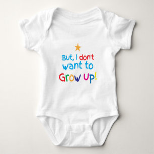 Body Mais, je ne veux pas grandir ! bébé mignon de