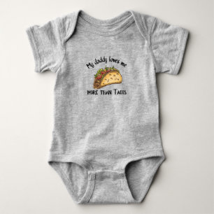 Body Mon papa m'aime plus que les citations de Tacos-Fu