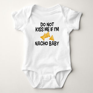 Body Ne m'embrasse pas si je suis Nacho Baby Funny