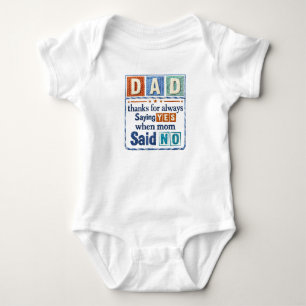 Body Papa merci de toujours dire oui quand maman a dit 