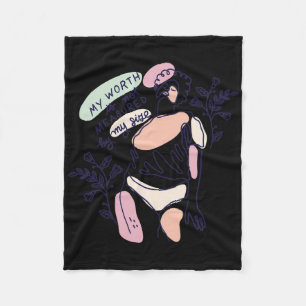 Body Positive Mental Health Problems Inspirational Fleece Blanket