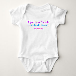 Body 'Si tu penses que je suis mignonne...' bébé grandi