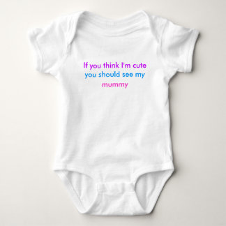 Body 'Si tu penses que je suis mignonne...' bébé grandi
